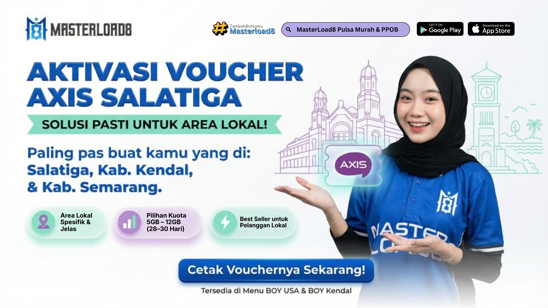 Cetak Voucher AXIS Salatiga – BOY USA & BOY Kendal (Kab. Kendal, Kab. Semarang, Kota Salatiga)