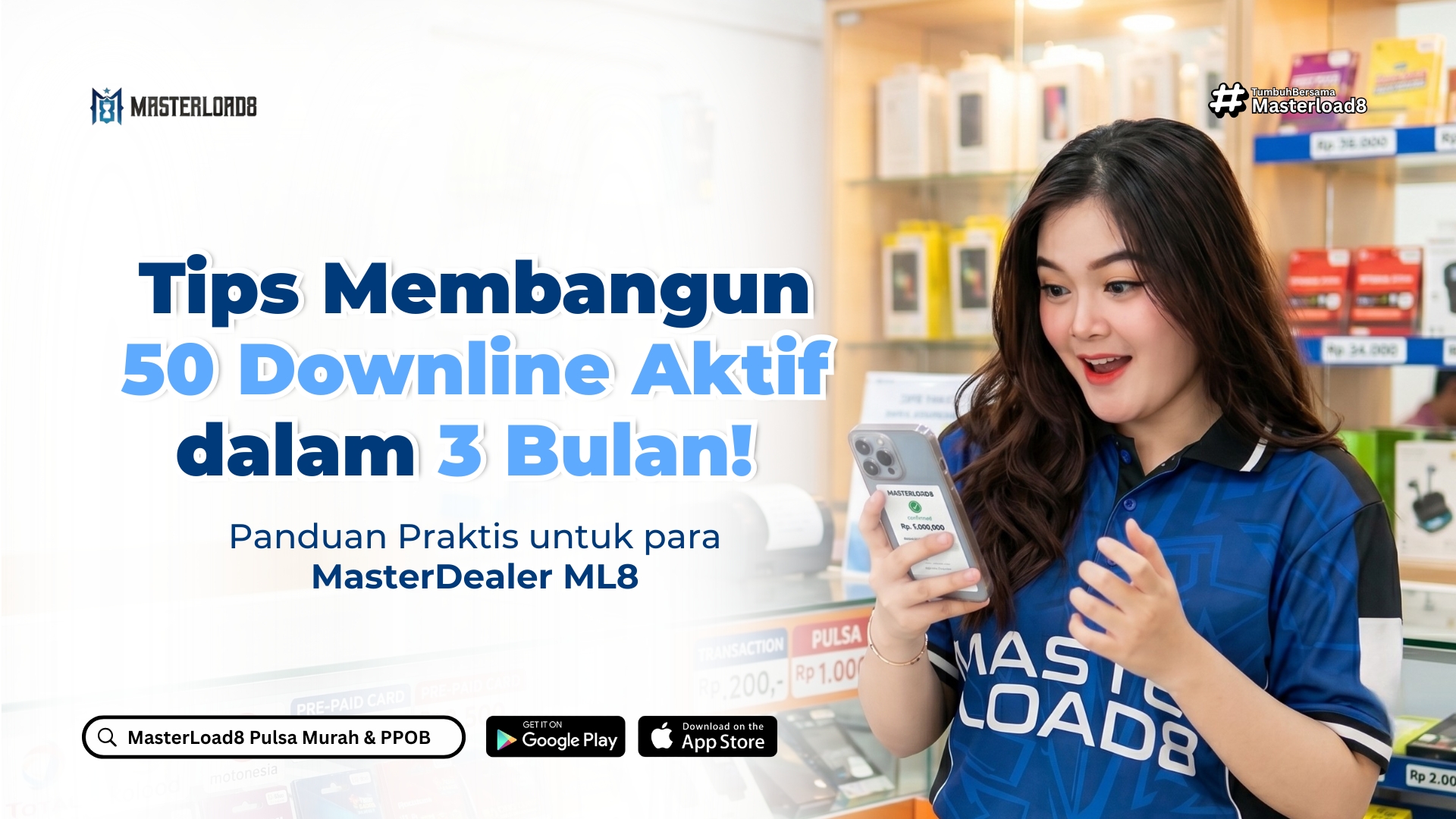 Tips Membangun 50 Downline Aktif dalam 3 Bulan — Panduan Praktis MasterDealer MasterLoad8
