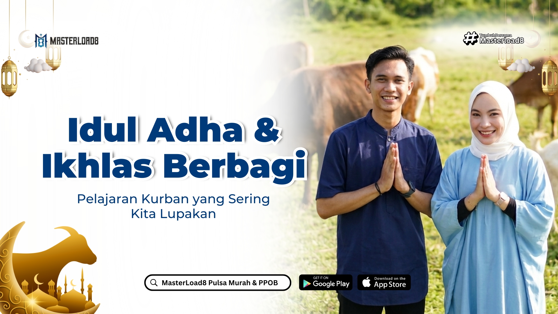 Idul Adha & Ikhlas Berbagi: Pelajaran Kurban yang Sering Kita Lupakan